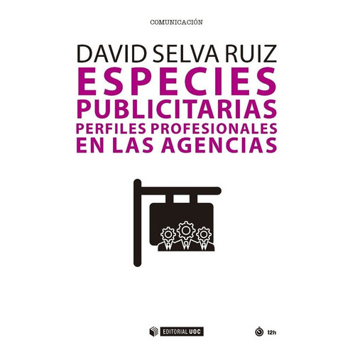 Especies Publicitarias, De Selva Ruiz, David. Editorial Uoc, S.l., Tapa Blanda En Español