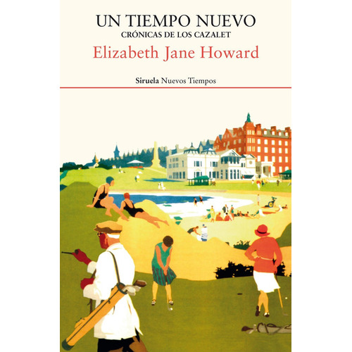Un Tiempo Cronicas De Los Cazalet - Howard,elizabet...