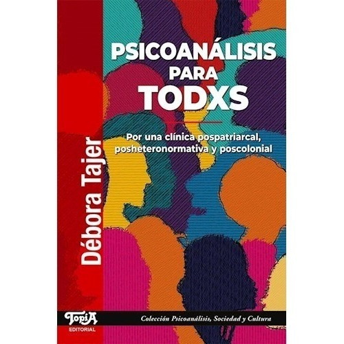 Libro Psicoanalisis Para Todxs - Tajer Debora