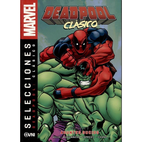 Asuntos Sucios - Deadpool Clasico Vol. 2