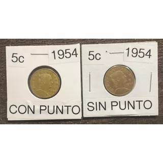 Par 5 Centavos Josefa 1954 Con Y Sin Punto Muy Escasas!