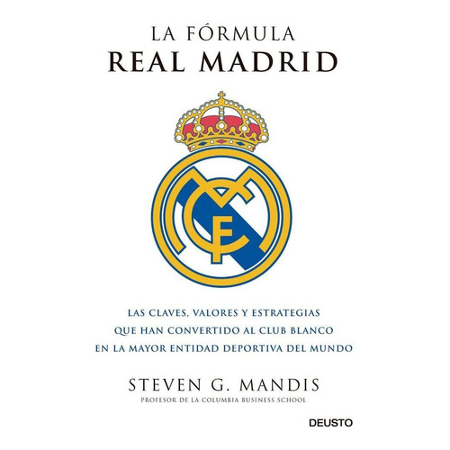 Formula Real Madrid,la - Mandis,steven G