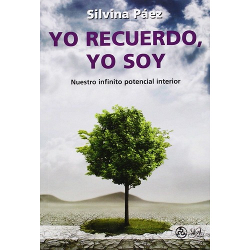 Yo Recuerdo, Yo Soy - Silvina Paez, de Silvina Páez. Editorial Saga Ediciones en español