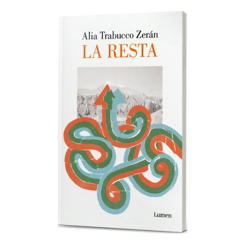 La Resta: No Aplica, De Trabucco Zerán, Alia. Editorial Lumen, Tapa Blanda En Español