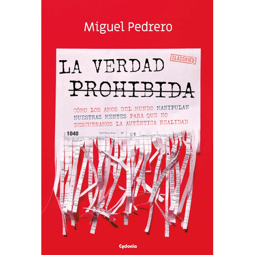 La Verdad Prohibida, De Miguel Pedrero