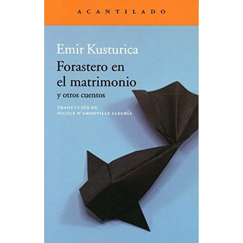 Forastero En El Matrimonio - Kusturika Emir - #w