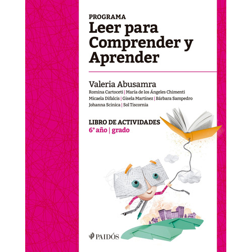 Programa Leer Para Comprender Y Aprender - Libro De Actividades 6° Grado - Editorial Paidós - Valeria Abusamra
