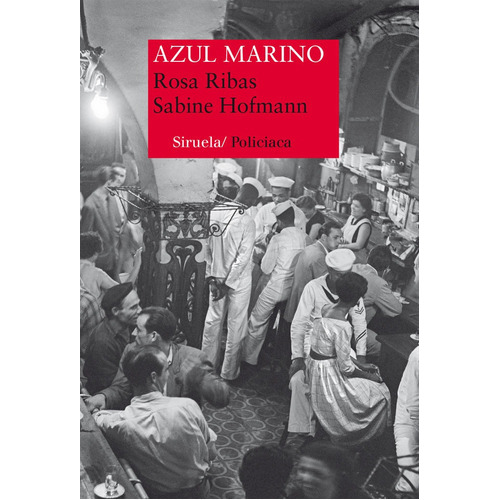 Azul Marino, De Hofmann, Sabine. Editorial Siruela, Tapa Blanda En Español