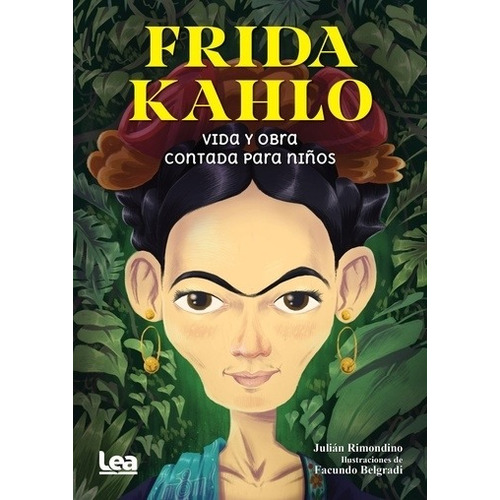 Frida Kahlo Vida Y Obra Contada Para Niños