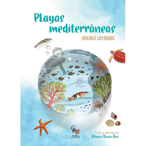 Playas Mediterraneas, De Paloma Alonso Ebri. Editorial Sargantana, Tapa Dura En Español