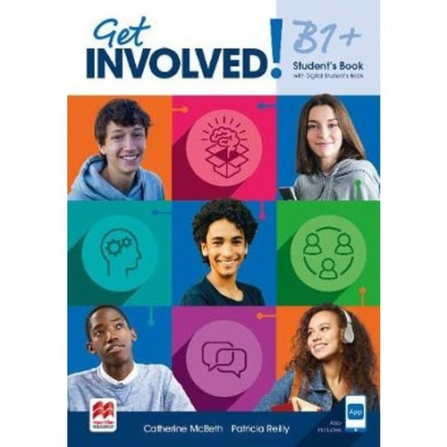 Get Involved ! B1+ - Student's Book + Student's Book  App + Digital Student's Book, de Mcbeth, Catherine. Editorial Macmillan, tapa blanda en inglés internacional, 2021