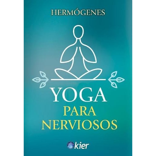 Yoga Para Nerviosos - Hermogenes