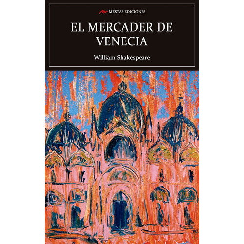 El Mercader De Venecia, De  William Shakespeare., Vol. 1. Editorial Mestas, Tapa Blanda En Español, 2019