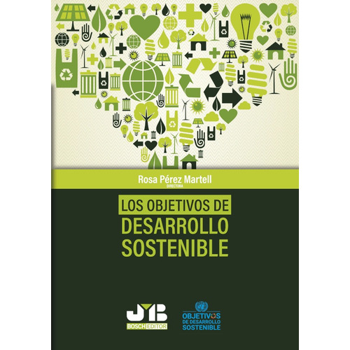 Los Objetivos De Desarrollo Sostenible.
