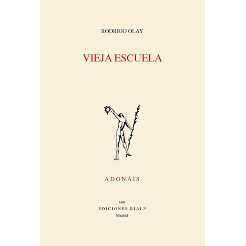 Vieja Escuela, De Olay Valdes,rodrigo. Editorial Ediciones Rialp S.a., Tapa Blanda En Español