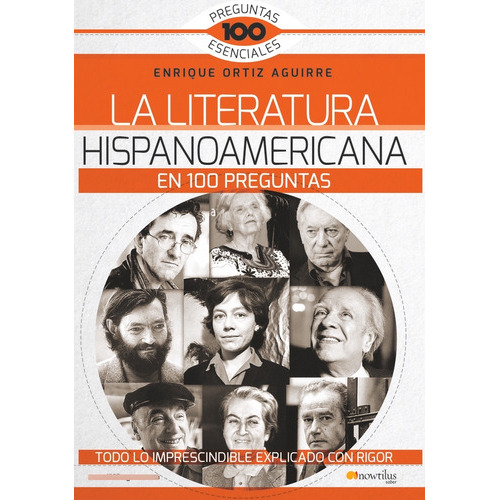 La Literatura Hispanoamericana En 100 Preguntas, De Ortiz Aguirre, Enrique. Editorial Nowtilus, Tapa Blanda En Español