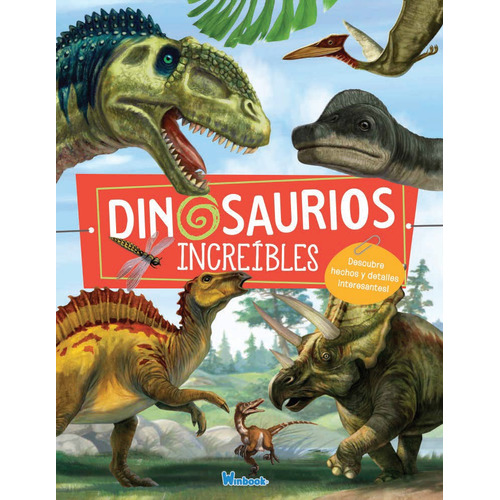 Libro Infantil Dinosaurios Increíbles A Color Con Tapa Dura