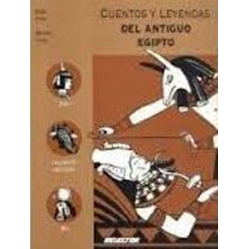 Cuentos Y Leyendas Del Antiguo Egipto, De Evano Brigitte. Editorial Selector Argentina, Tapa Blanda En Español, 1900