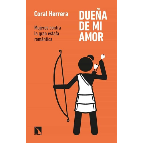 Libro Dueña De Mi Amor [mujeres Contra Estafa] Coral Herrera