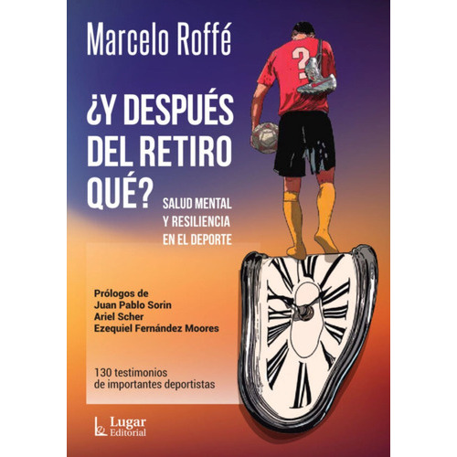 Y Después Del Retiro Qué?, De Roffé, Marcelo. Editorial Lugar, Tapa Blanda En Español, 2019