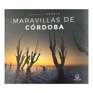 Maravillas De Córdoba Libro Gonzalo Granja. Ed. Ecoval 