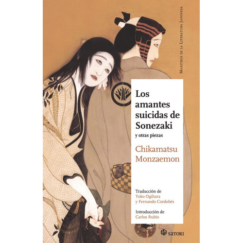 Los Amantes Suicidas De Sonezaki, De Chikamatsu Monzaemon. Editorial Satori En Español
