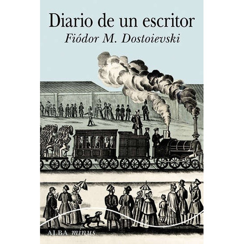Diario De Un Escritor - Fiódor M. Dostoievski
