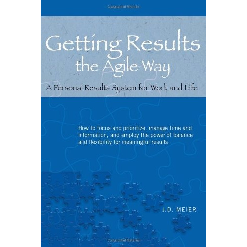 Book : Getting Results The Agile Way: A Personal Results ...