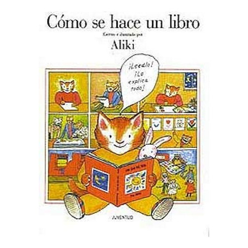 Como Se (td) Hace Un Libro, De Aliki. Editorial Juventud Editorial, Tapa Dura En Español, 1900