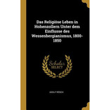 Libro Das Religiã¶se Leben In Hohenzollern Unter Dem Einf...
