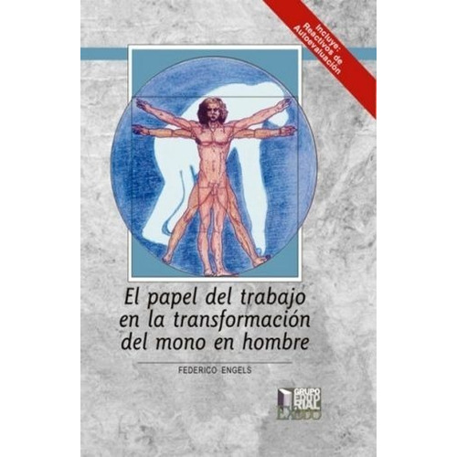 El Papel Del Trabajo En La Transformación Del Mono En Hombre, De Engels, Friedrich., Vol. No. Editorial Exodo, Tapa Blanda En Español, 1