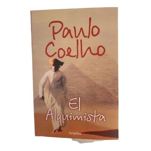 El Alquimista - Paulo Coelho - Editorial Grijalbo