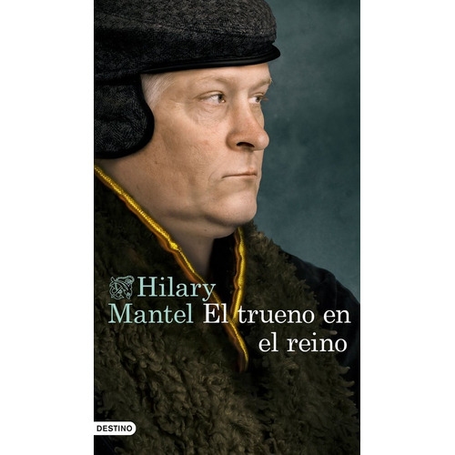 Trueno En El Reino,el - Hilary Mantel