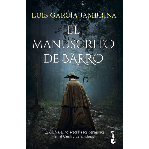 El Manuscrito De Barro, De Luis Garcia Jambrina. Editorial Booket, Tapa Blanda En Español