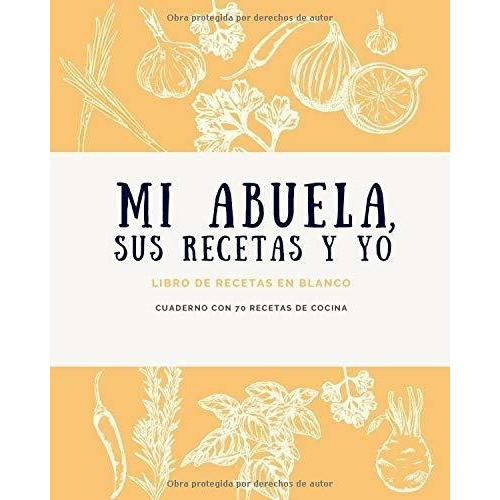 Mi Abuela, Sus Recetas Y Yo - Libro De Recetas En.., De Books, Nómada. Editorial Independently Published En Español