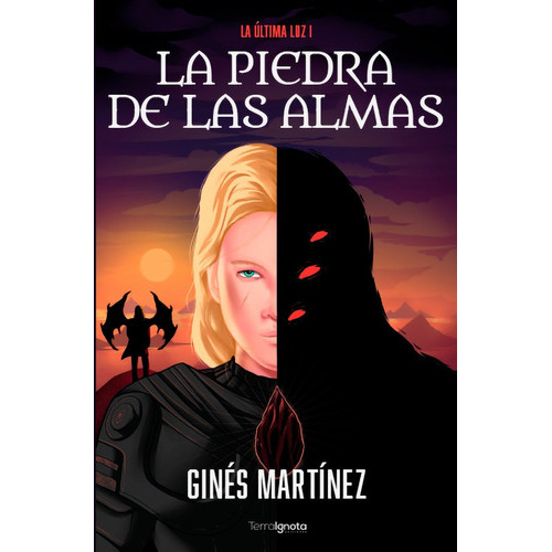 La ÃÂºltima luz I, de Martínez, Ginés. Editorial Terra Ignota Ediciones, tapa blanda en español