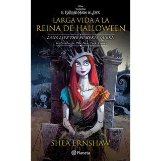 Larga Vida A La Reina De Halloween, De Shea Ernshaw., Vol. 1.0. Editorial Grupo Planeta, Tapa Blanda, Edición 1.0 En Español, 2023