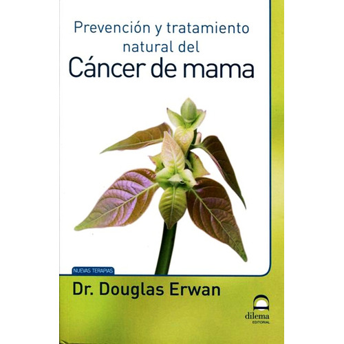 Prevencion Y Tratamiento Natural Del Cancer De Mama - Erwan