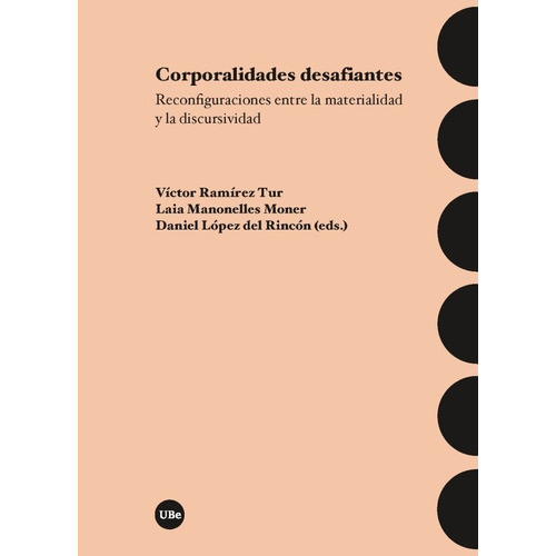 Corporalidades Desafiantes, De Varios Autores. Editorial Publicacions I Edicions De La Universitat De Barce, Tapa Blanda En Español