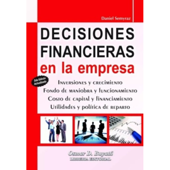 Decisiones Financieras En La Empresa Segunda Edicion 