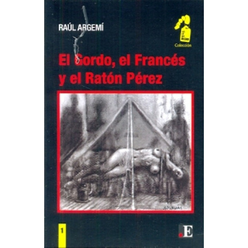 El Gordo El Frances Y El Raton Perez - Argemi Raul (libro)