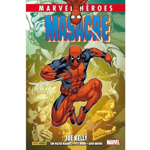 Masacre Vol 2 Joe Kelly - Marvel Héroes 