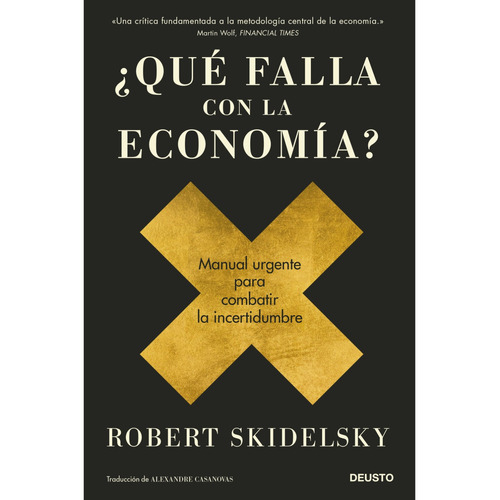 Libro ¿qué Falla Con La Economía? - Robert Skidelsky