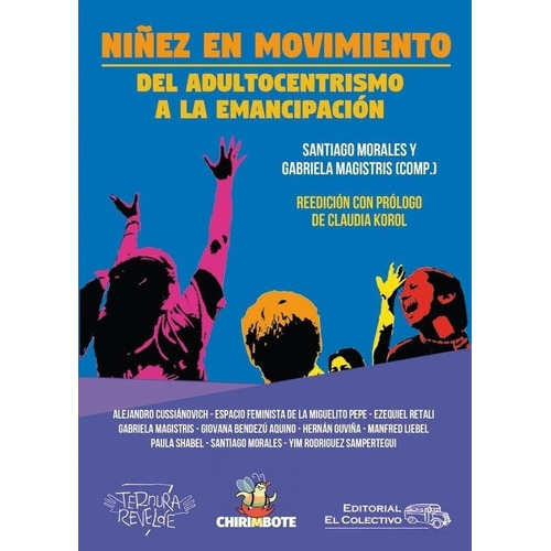 Niñez En Movimiento - Del Adultocentrismo A La Emancipacion