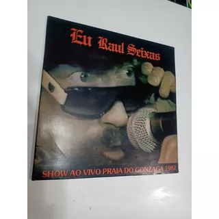 Lp Eu  Raul Seixas Show Ao Vivo Praia Do Gonzaga 1982