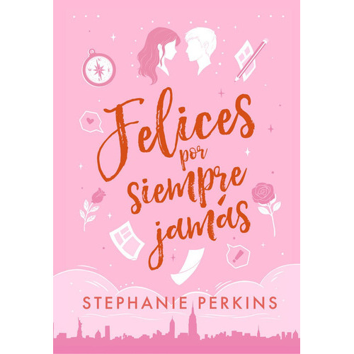Felices Por Siempre Jamas, De Stephanie Perkins. Editorial Elastics Books, Tapa Blanda En Español