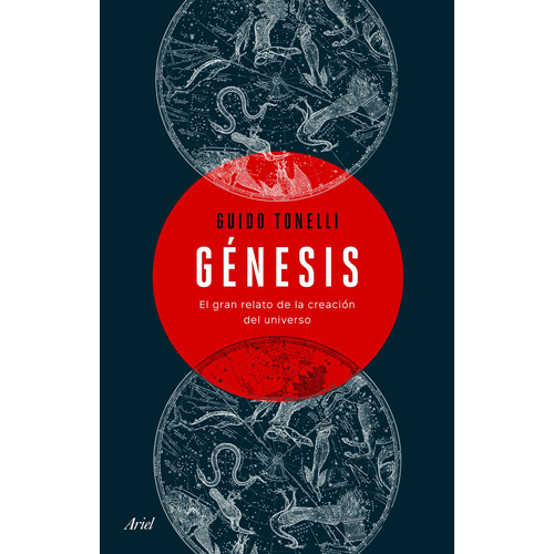 Genesis: El gran relato de la creación del universo, de Tonelli, Guido. Serie Fuera de colección Editorial Ariel México, tapa blanda en español, 2022