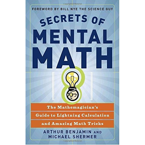 Book : Secrets Of Mental Math: The Mathemagician's Guide...