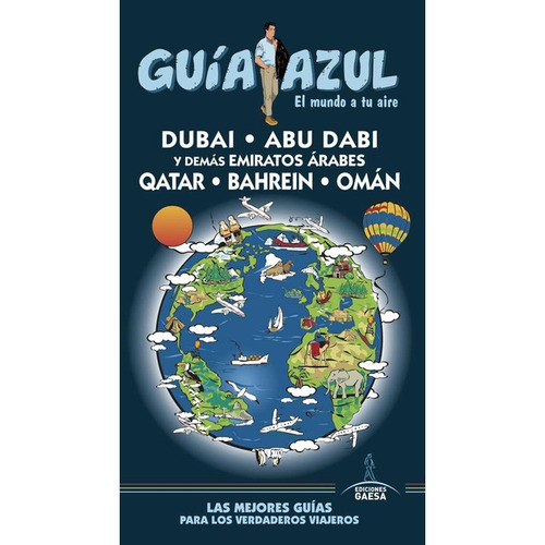 Guia De Turismo - Dubai - Abu Dhabi - Guia Azul - Mazarrasa