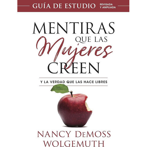 Mentiras Que Las Mujeres Creen Guía De Estudio Nancy Demoss